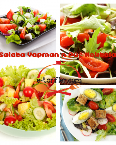 Salata Yapmanın Püf Noktaları